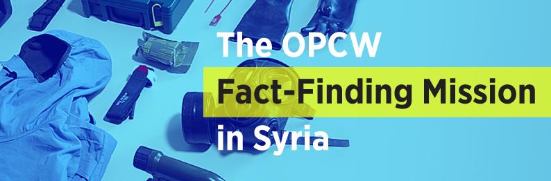 The OPCW Fact-Finding Mission in Syria